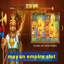 mayan empire slot